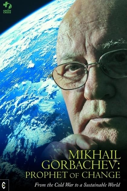 Mikhail Gorbachev : Prophet of Change: From the Cold War to a Sustainable World book