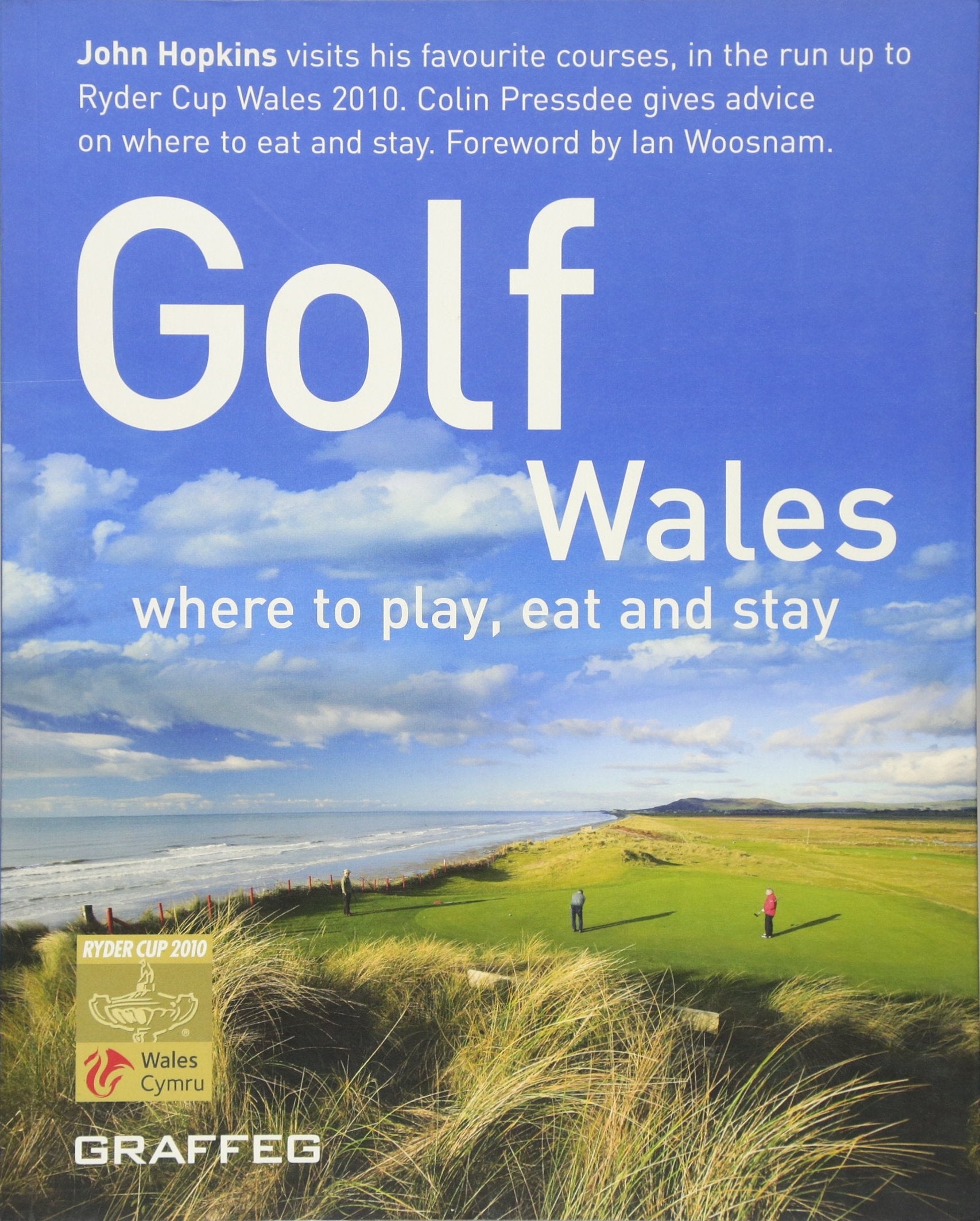 Golf Wales: Where to Play, Eat and Stay Leisure, Home & Garden