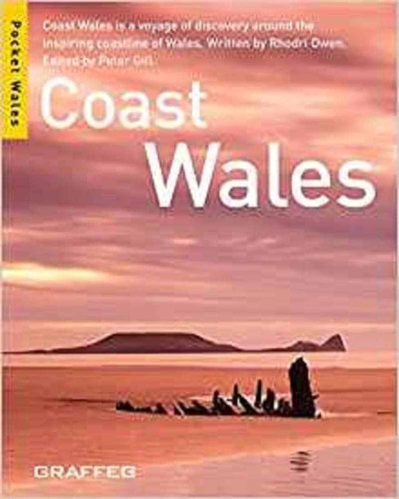 COAST WALES: Coast Wales is a Voyage of Discovery Around the Inspiring Coastline of Wales (Pocket Wales) Social Sciences
