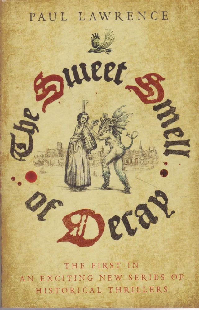 The Sweet Smell of Decay: Being the First Chronicle of Harry Lytle (The Chronicles of Harry Lytle, Band 1) Contemporary literature Books