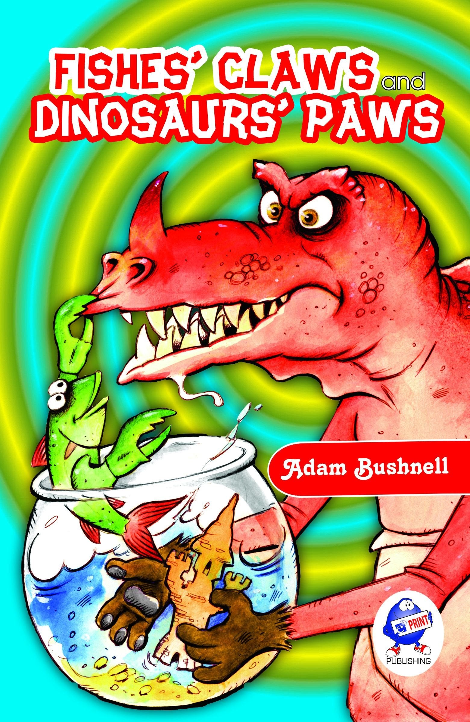 Fishes' Claws and Dinosaurs' Paws Non-fiction