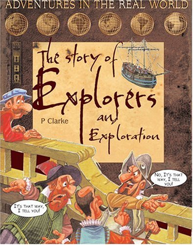 The Story of Explorers and Exploration book