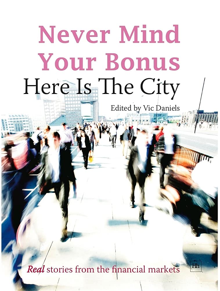 Never Mind the Bonus: Here Is the City Business, Finance & Career
