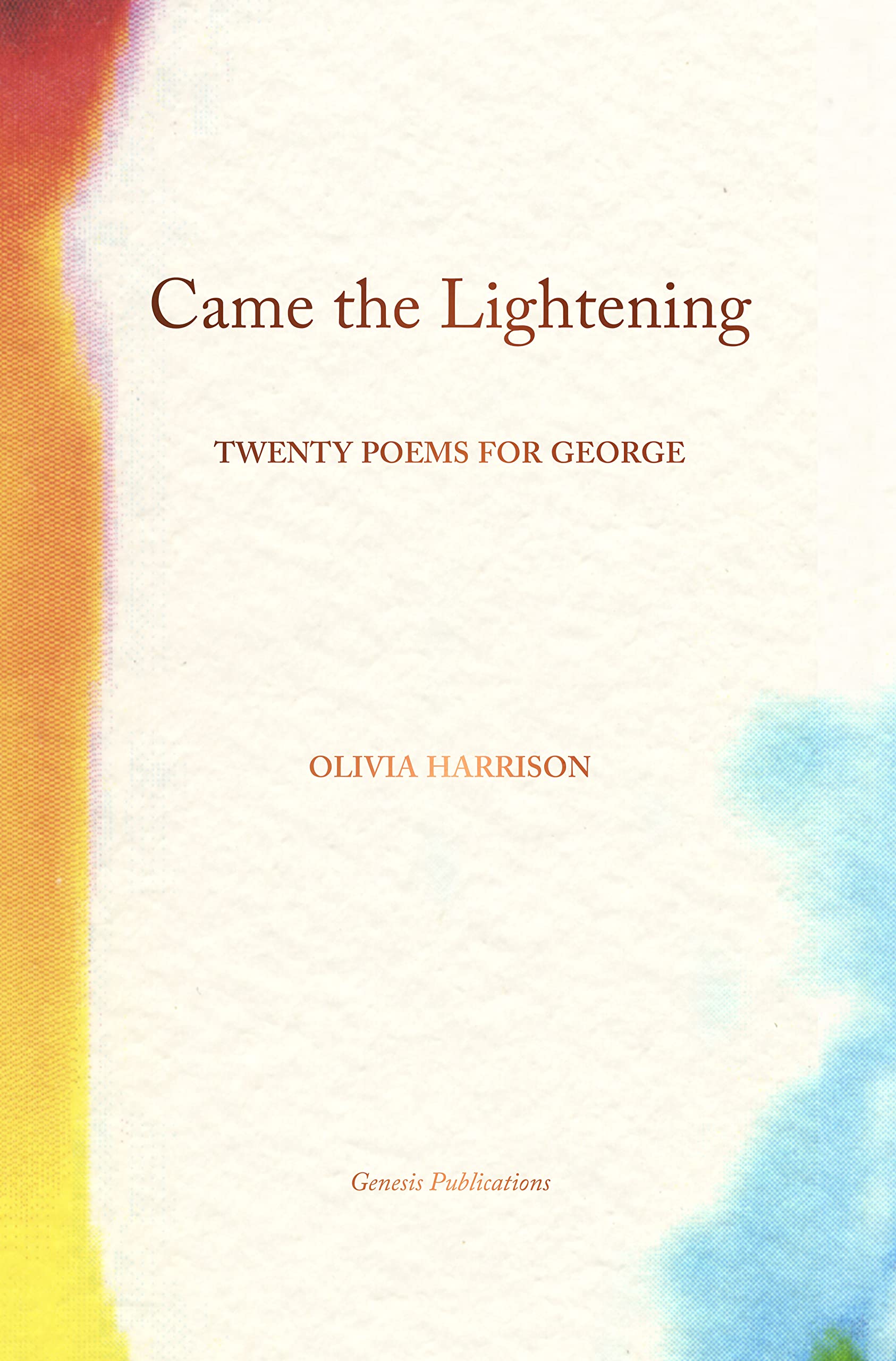 Came the Lightening: Twenty Poems for George Poetry