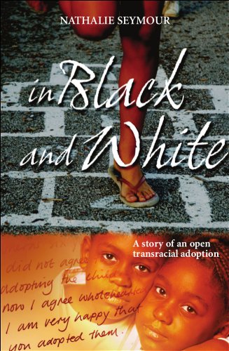 In Black and White: The Story of an Open Transracial Adoption Partnership & Love