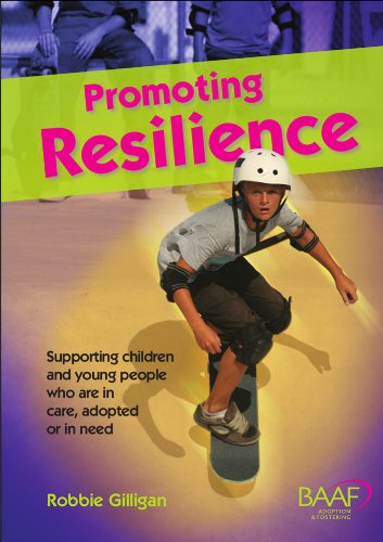 Promoting Resilience: A Resource Guide on Working with Children in the Care System Social Sciences