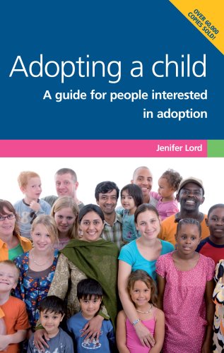 Adopting a Child: A Guide for People Interested in Adoption Parents & Children