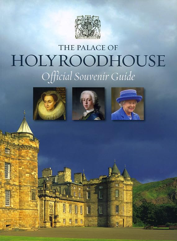 The Palace of Holyroodhouse Official Guidebook Leisure, Home & Garden