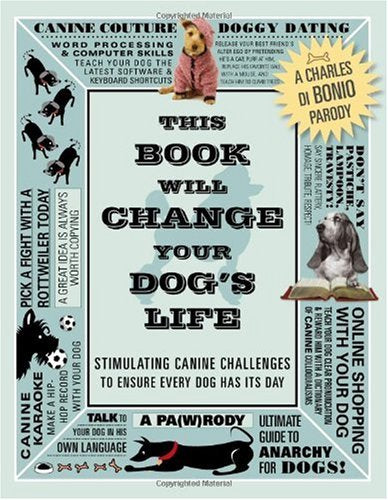 This Book Will Change Your Dog's Life book