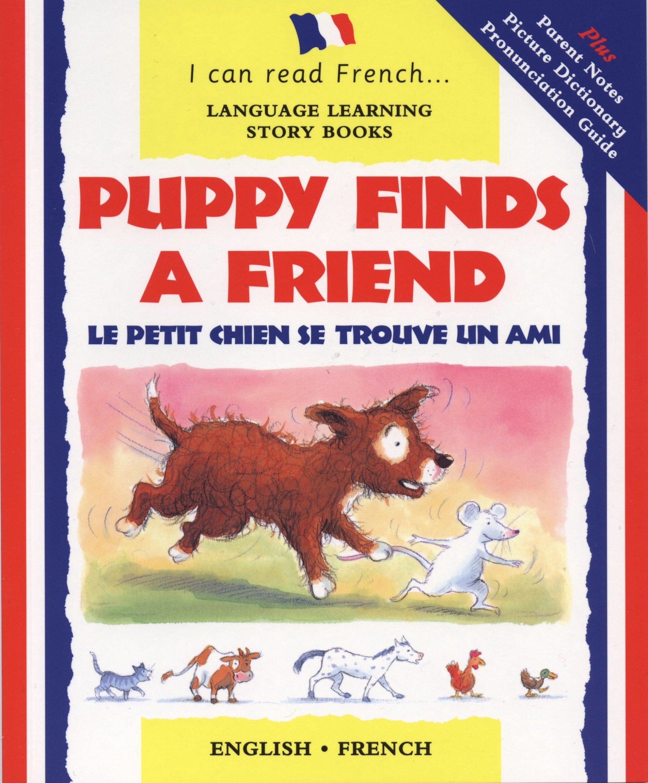 Puppy Finds a Friend: Le Petit Chien Se Trouve Un Ami (I Can Read French S.) Novels & Short Stories