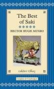 The Best of Saki: Complete & Unabridged (Collector's Library) Essays & Short Stories