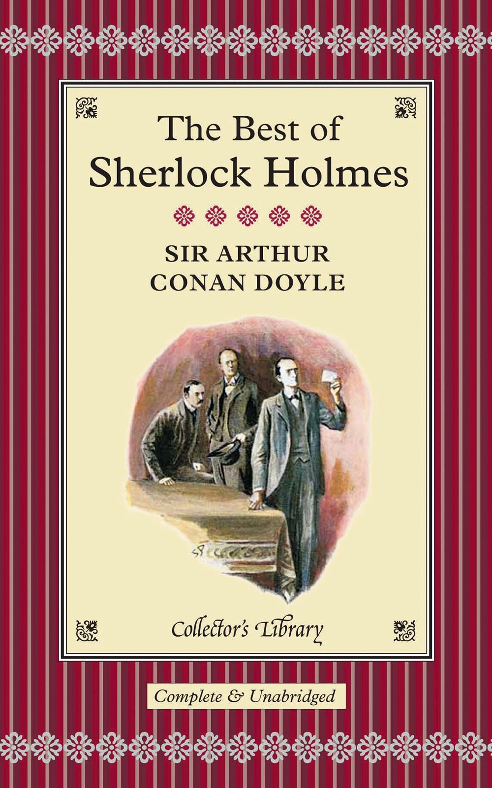 The Best of Sherlock Holmes: Complete and Unabridged (Collectors Library) Contemporary literature