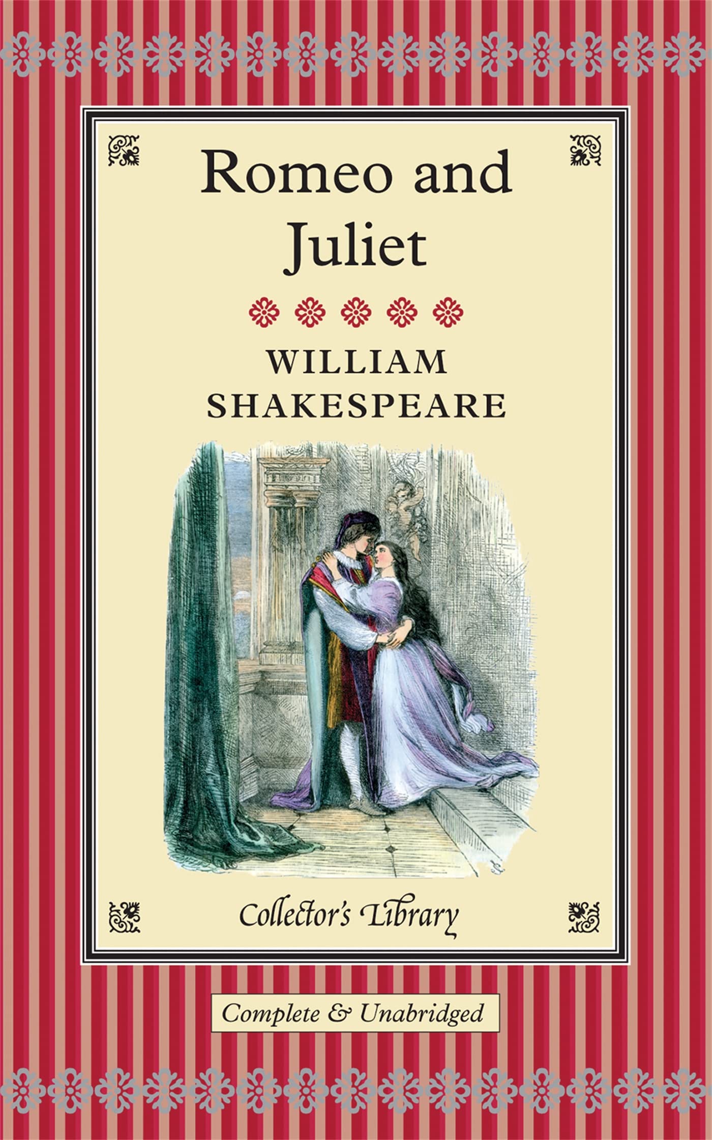 Romeo and Juliet: Complete and Unabridged (Collector's Library) Drama