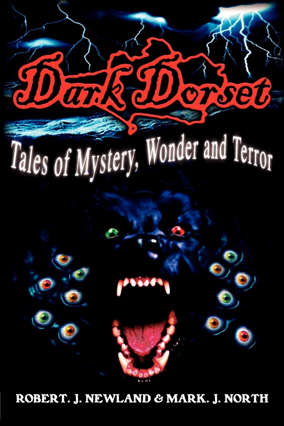 Dark Dorset Tales of Mystery, Wonder and Terror Fairy Tales & Legends