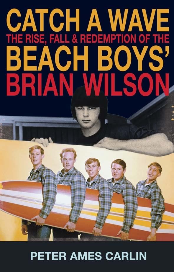 Catch A Wave: The rise, fall and redemption of the Beach Boys' Brian Wilson book