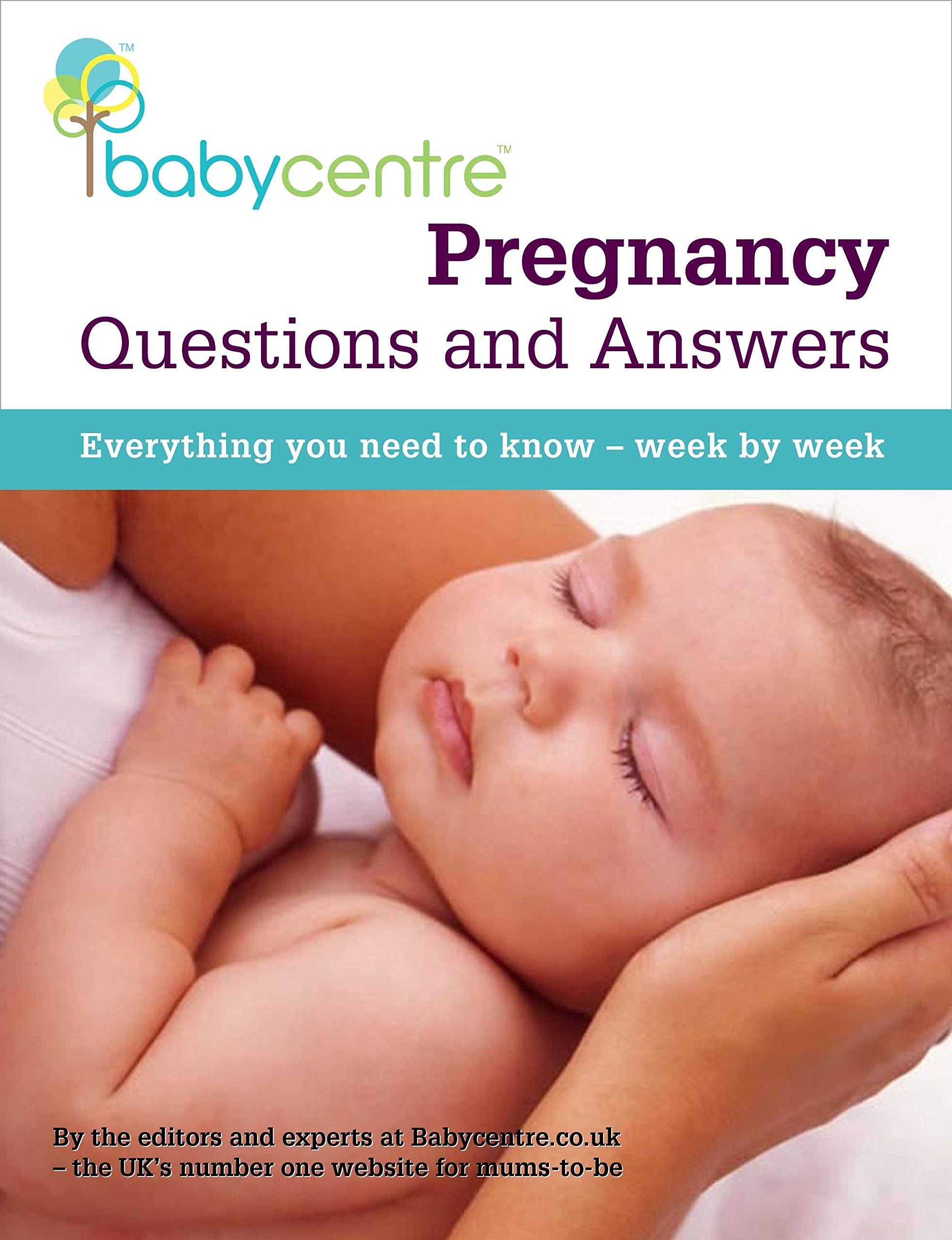 Pregnancy Questions & Answers: Everything you need to know, week by week book