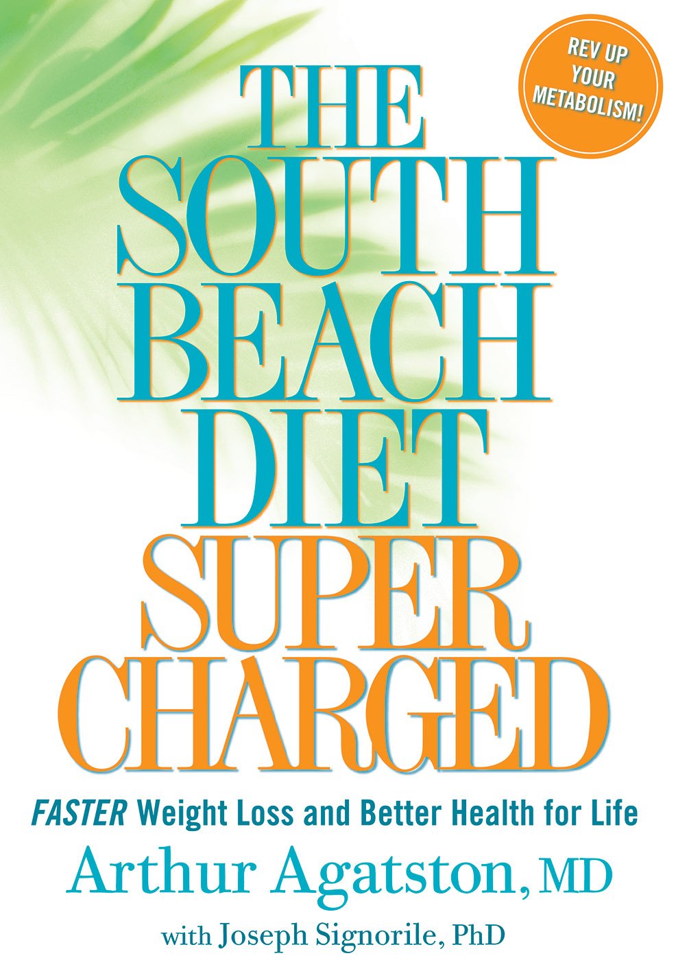 Agatston, A: South Beach Diet Supercharged Health, Nutrition & Fitness