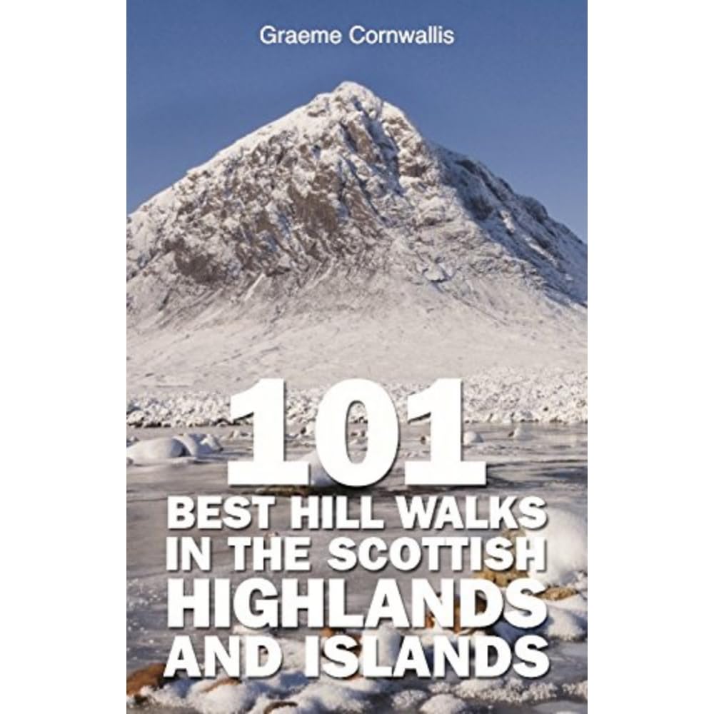 101 Best Hill Walks in the Scottish Highlands and Islands Leisure, Home & Garden