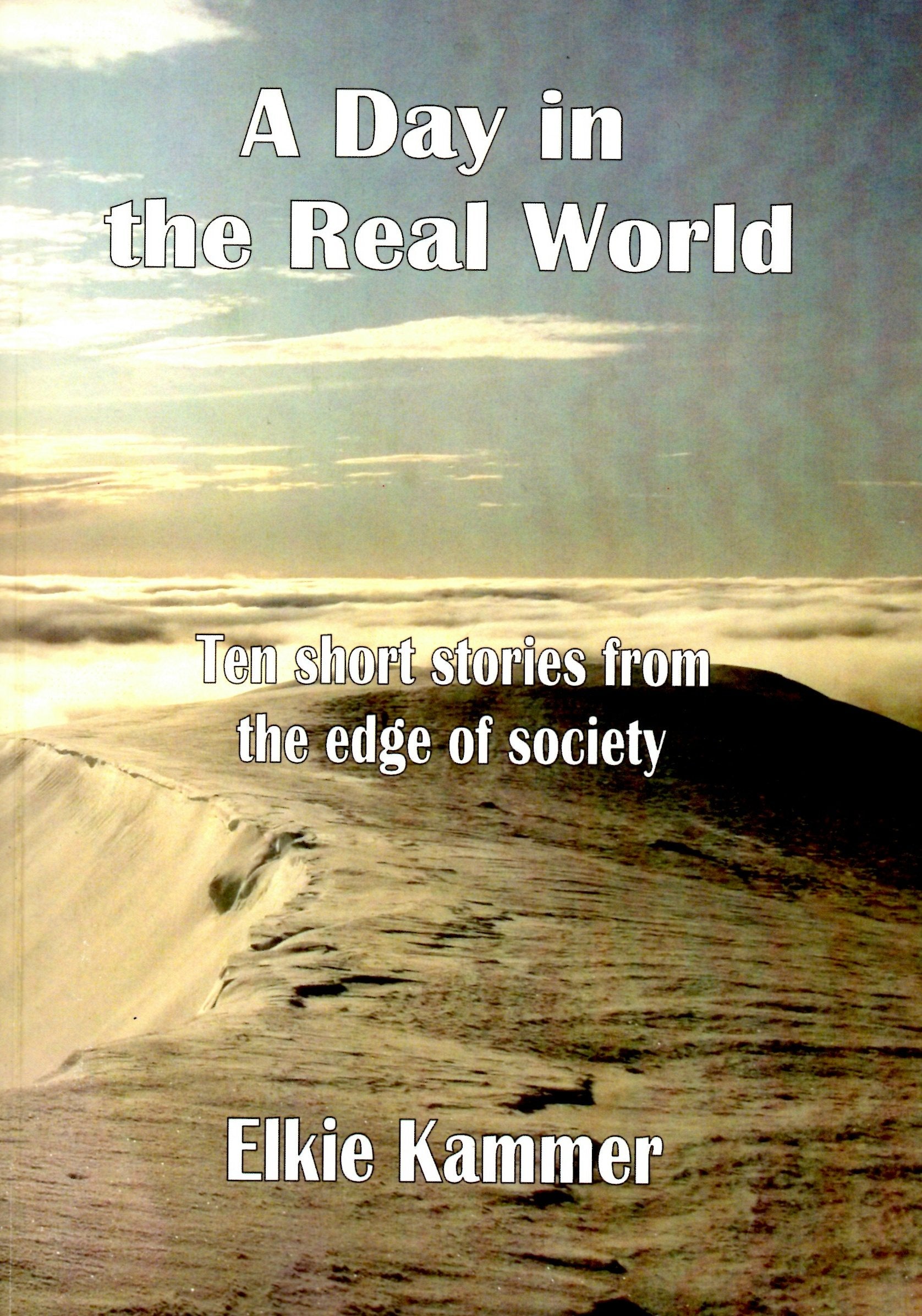 A Day in the Real World: Ten Short Stories from the Edge of Society book