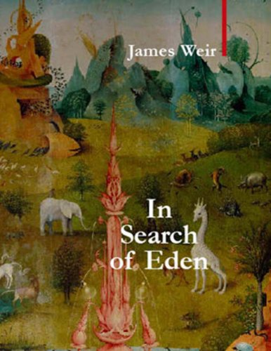 In Search of Eden: The Course of an Obsession (Armchair Traveller) Travelogues
