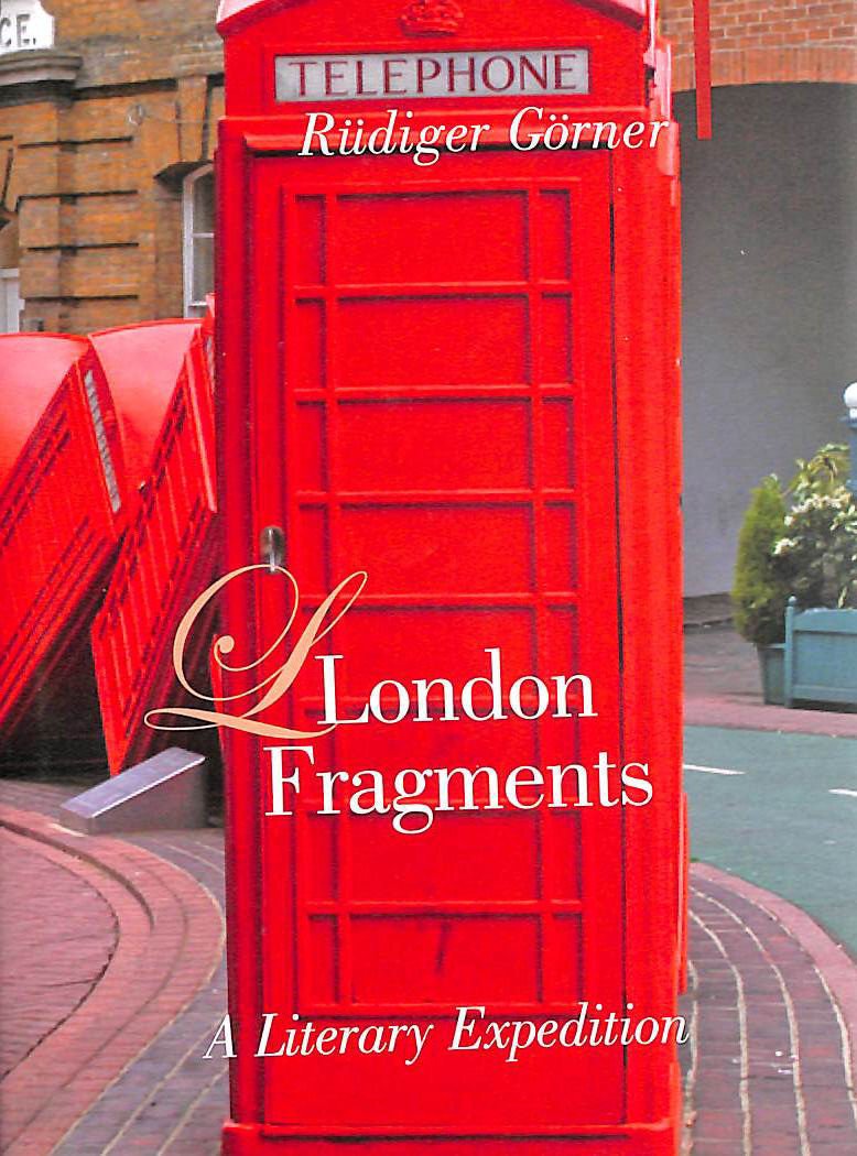London Fragments: A Literary Expedition Contemporary literature