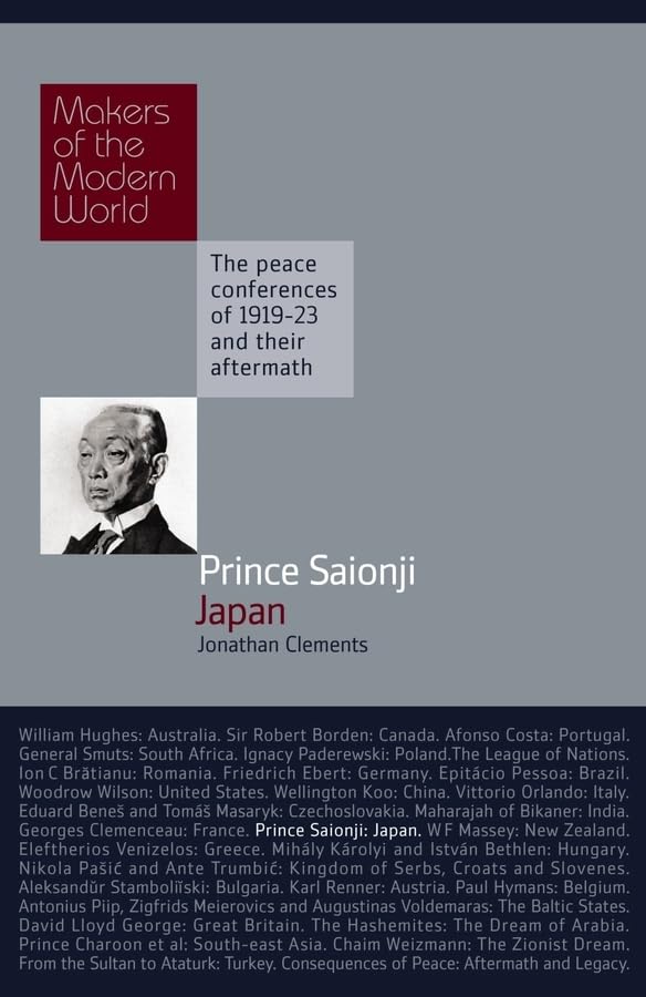 Prince Saionji Kinmochi: Japan (Makers of the Modern World) Politics & Society