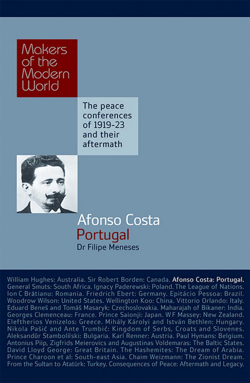 Afonso Costa: Portugal: Portugal (Makers of the Modern World) Politics & Society Books
