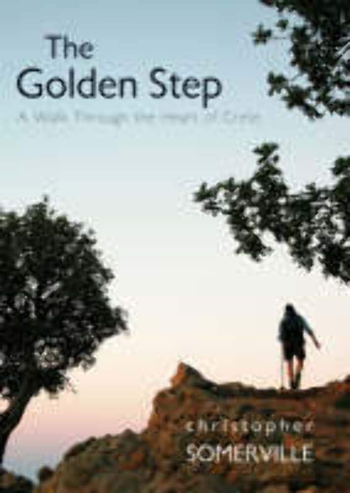 The Golden Step: A Walk Through the Heart of Crete (Armchair Traveller) Leisure, Home & Garden