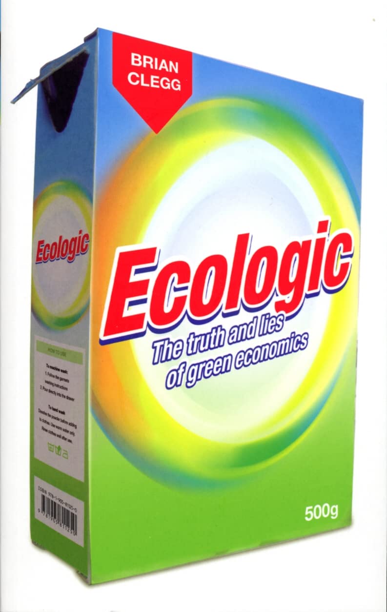 Ecologic: The Truth and Lies of Green Economics Mathematics