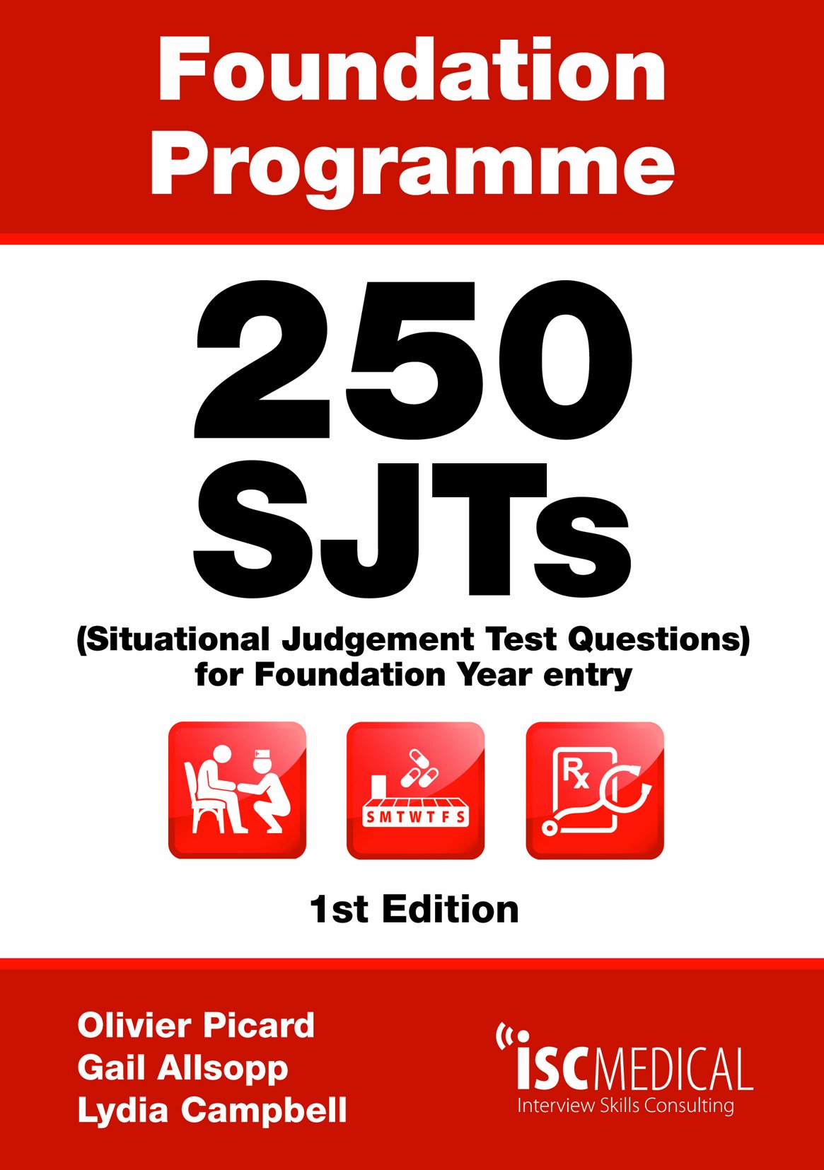Foundation Programme - 250 SJTs for Entry into Foundation Year (Situational Judgement Test Questions - FY1) book