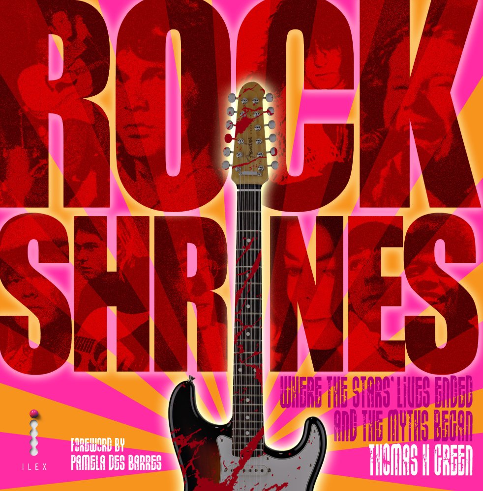 Rock Shrines: Where the Star's Lives Ended and the Myths Began Arts & Music
