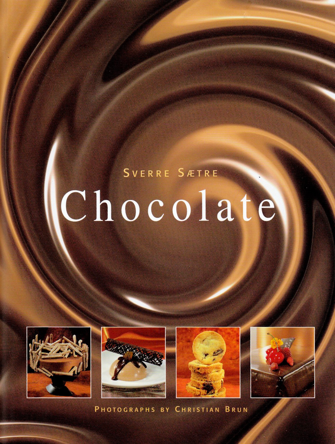 Chocolate: A New Insight into the World of Chocolate Leisure, Home & Garden
