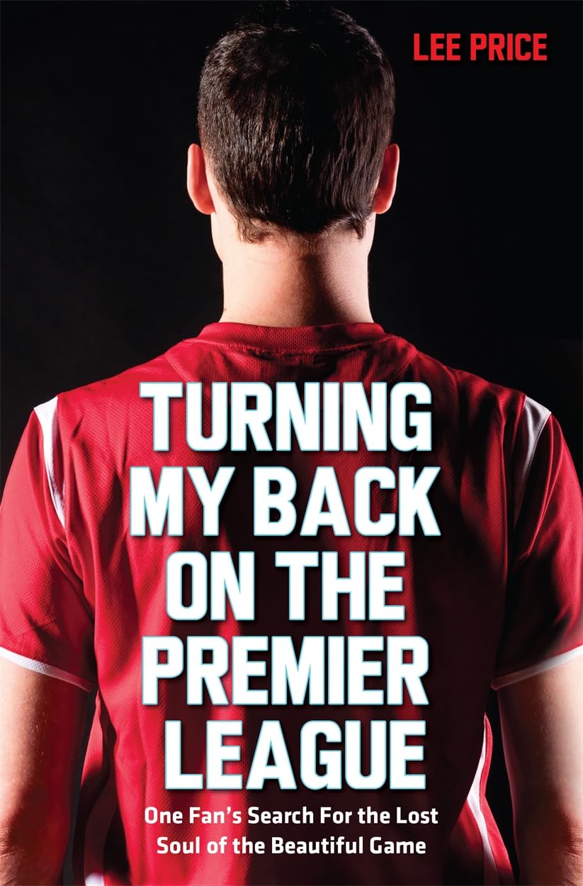 Turning My Back on the Premier League Sports