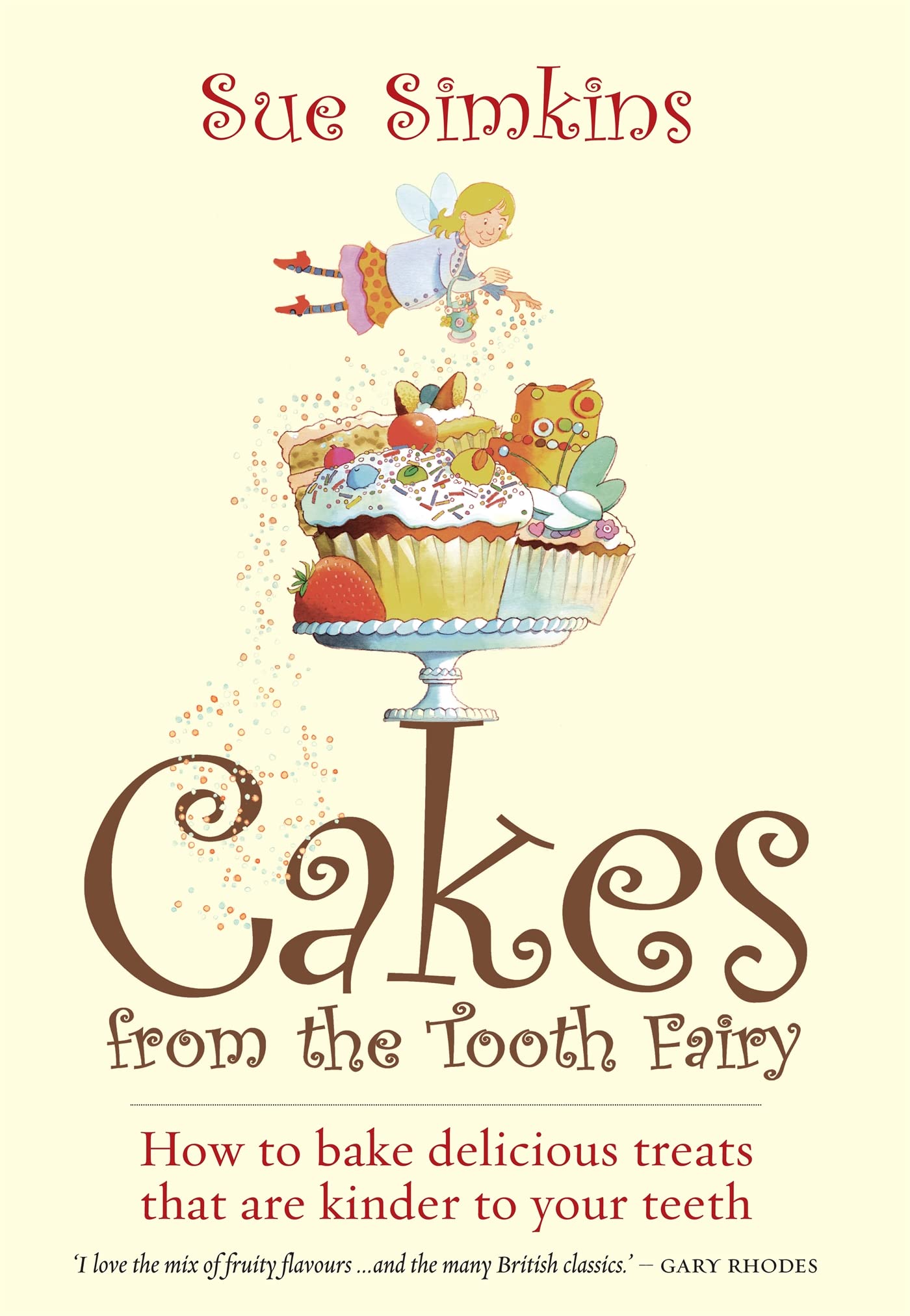 Cakes from the Tooth Fairy: How to bake delicious treats that are kinder to your teeth Leisure, Home & Garden