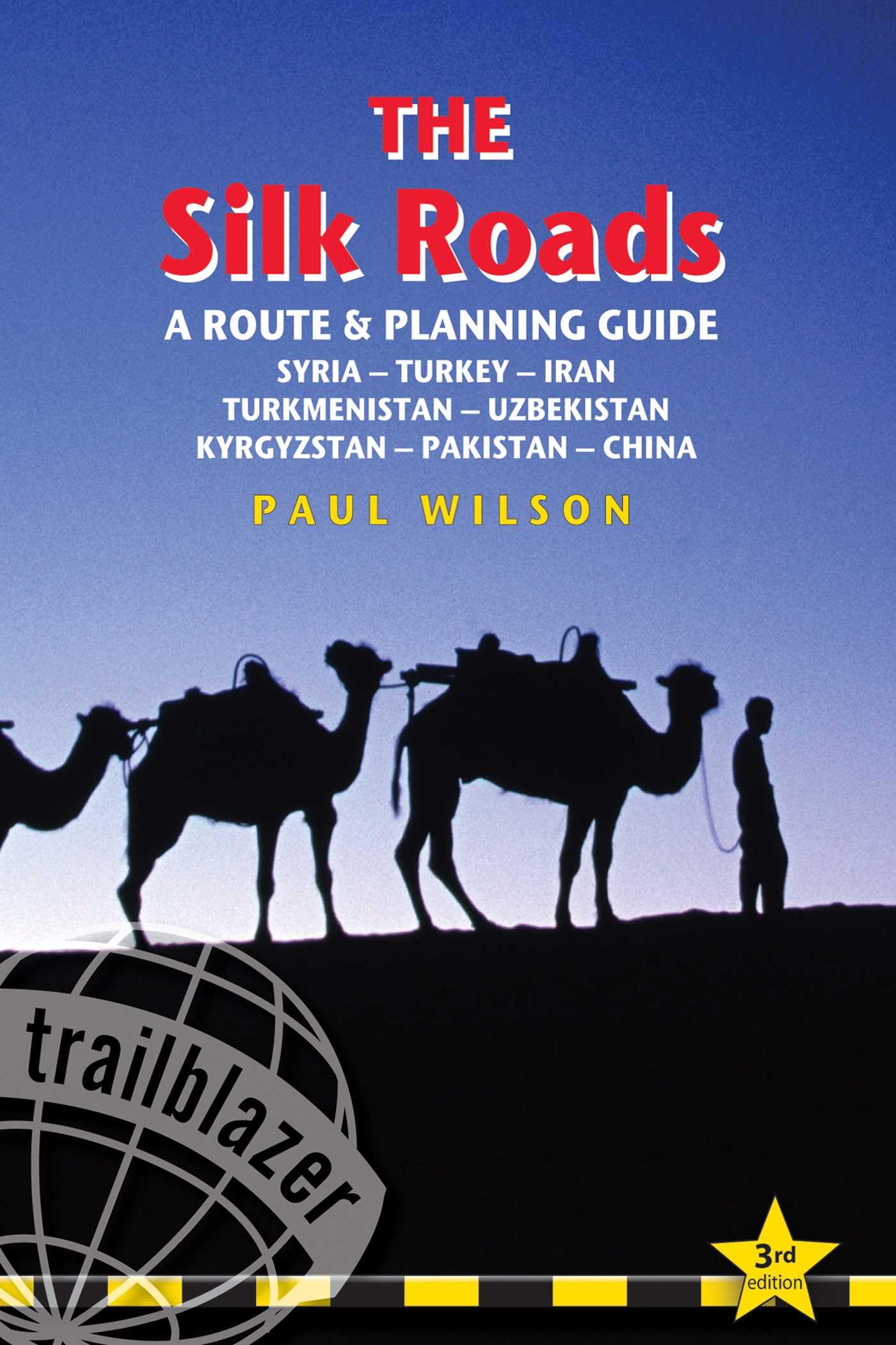 Trailblazer The Silk Roads: A Route & Planning Guide Leisure, Home & Garden