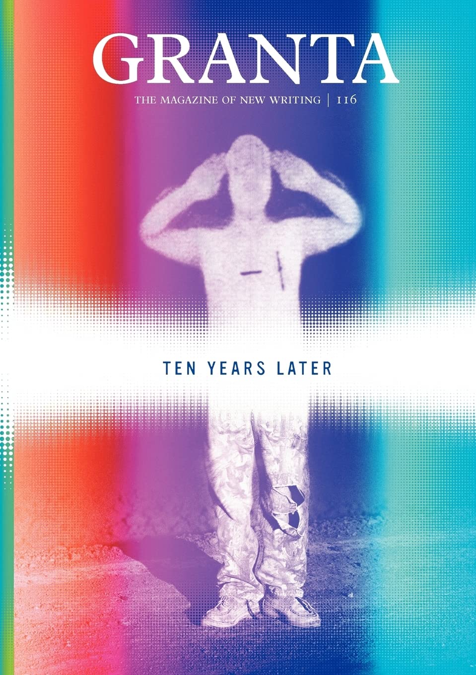 Ten Years Later (Granta: The Magazine of New Writing) Contemporary literature