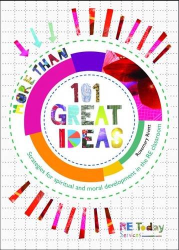 More the 101 Great Ideas: Strategies for Spiritual and Moral Development in the RE Classroom Study Guides