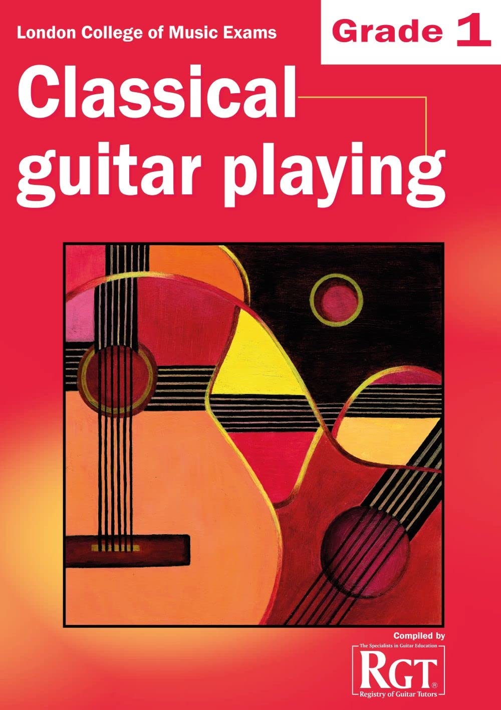 London College of Music Classical Guitar Playing Grade 1 -2018 RGT Social Sciences