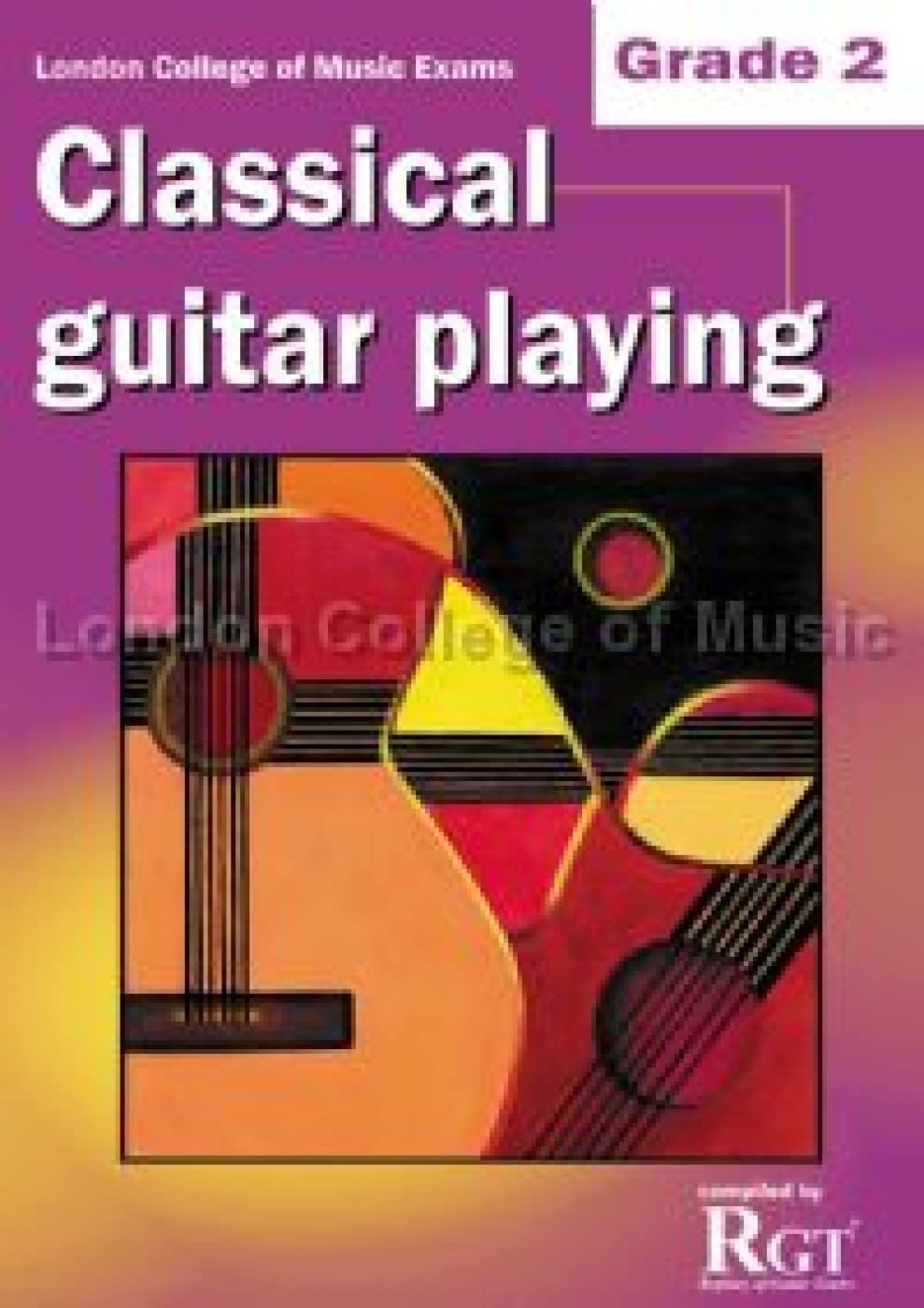 London College of Music Classical Guitar Playing Grade 2 -2018 RGT Social Sciences