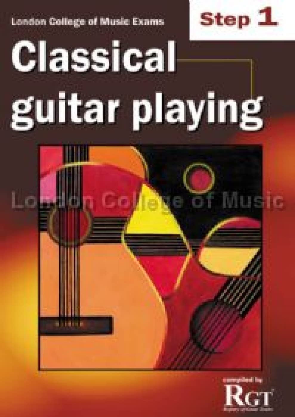 London College of Music Classical Guitar Playing Step 1 -2018 RGT Social Sciences