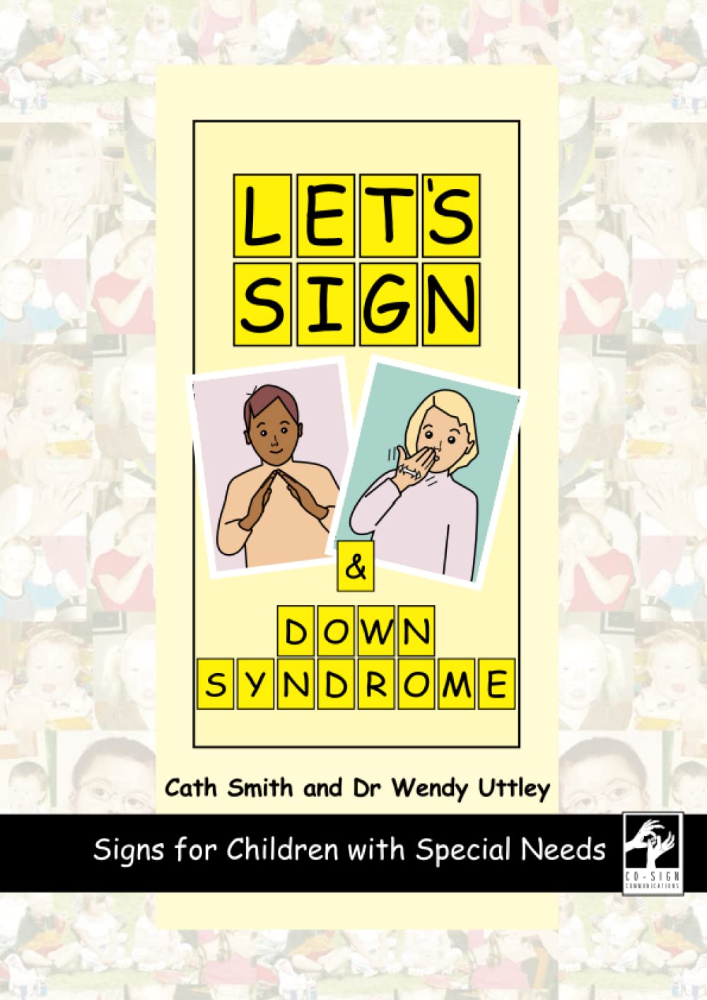Let's Sign and DOWN SYNDROME: Signs for Children with Special Needs Social Sciences