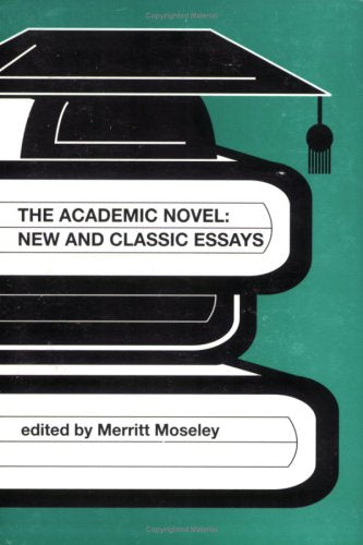 The Academic Novel: New and Classic Essays Contemporary literature