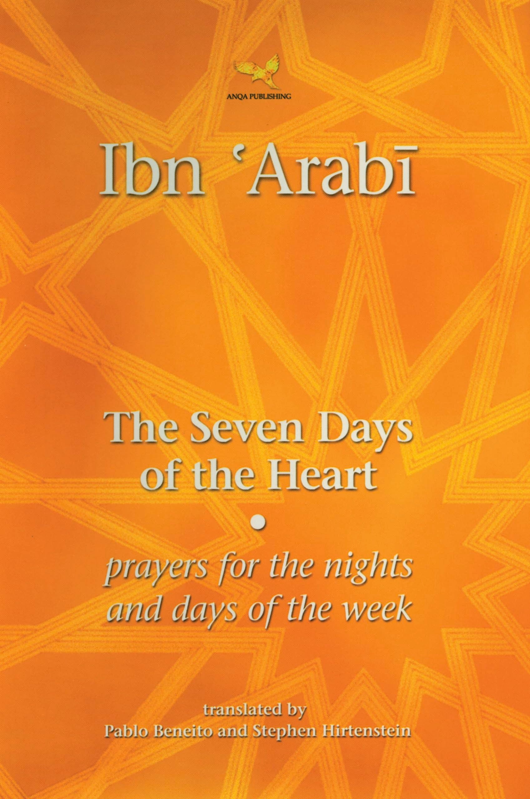 The Seven Days of the Heart: Prayers for the Nights and Days of the Week Books