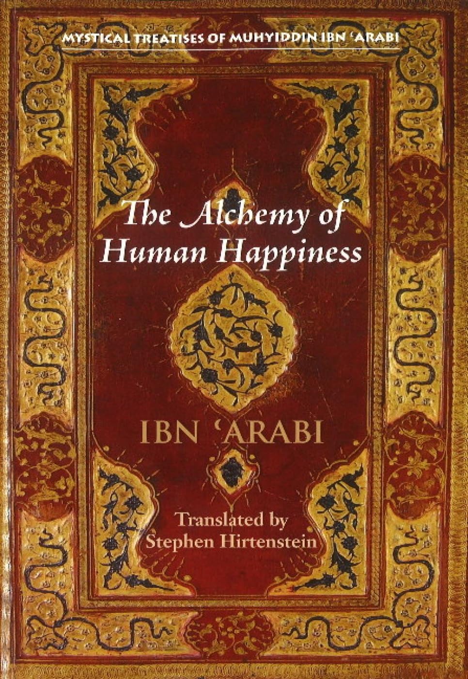 The Alchemy of Human Happiness Religion & Esotericism