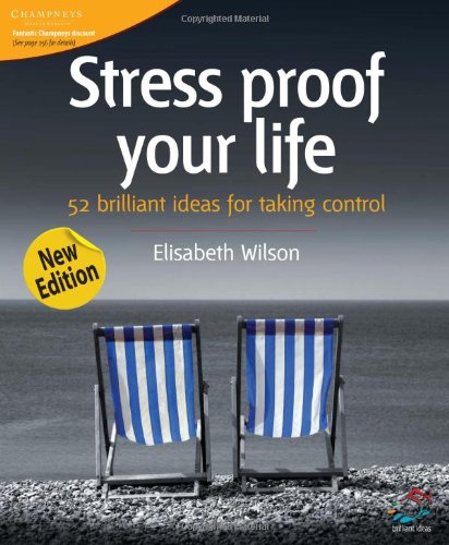 Stress proof your life: 52 brilliant ideas for taking control Health, Nutrition & Fitness