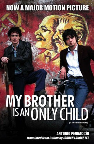My Brother is an Only Child Contemporary literature