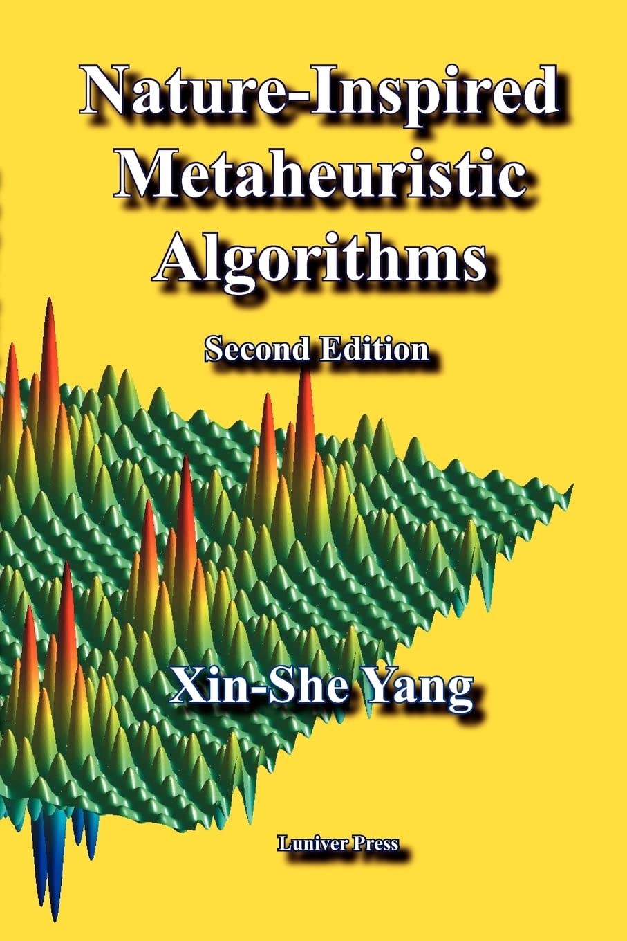 Yang, X: Nature-Inspired Metaheuristic Algorithms Computer Science