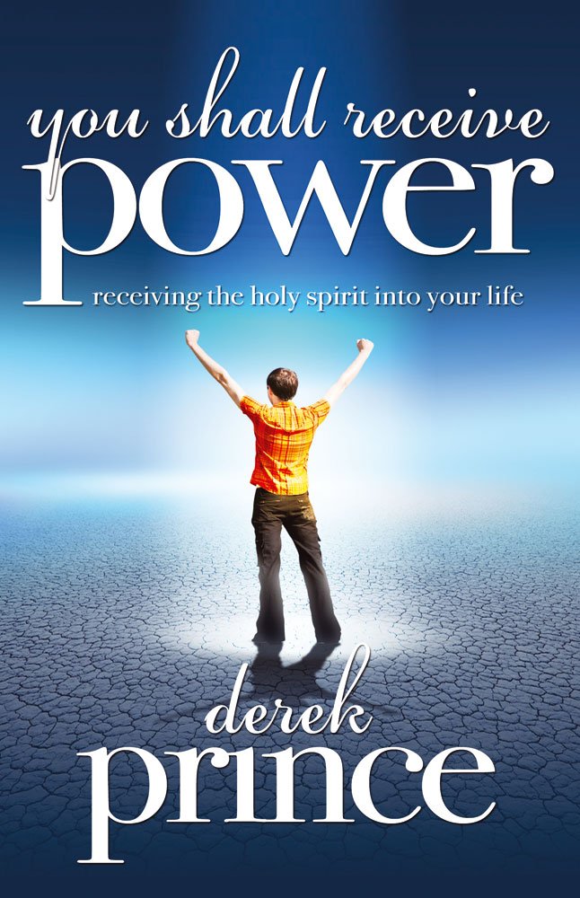 You Shall Receive Power: Receiving the Holy Spirit into Your Life Social Sciences