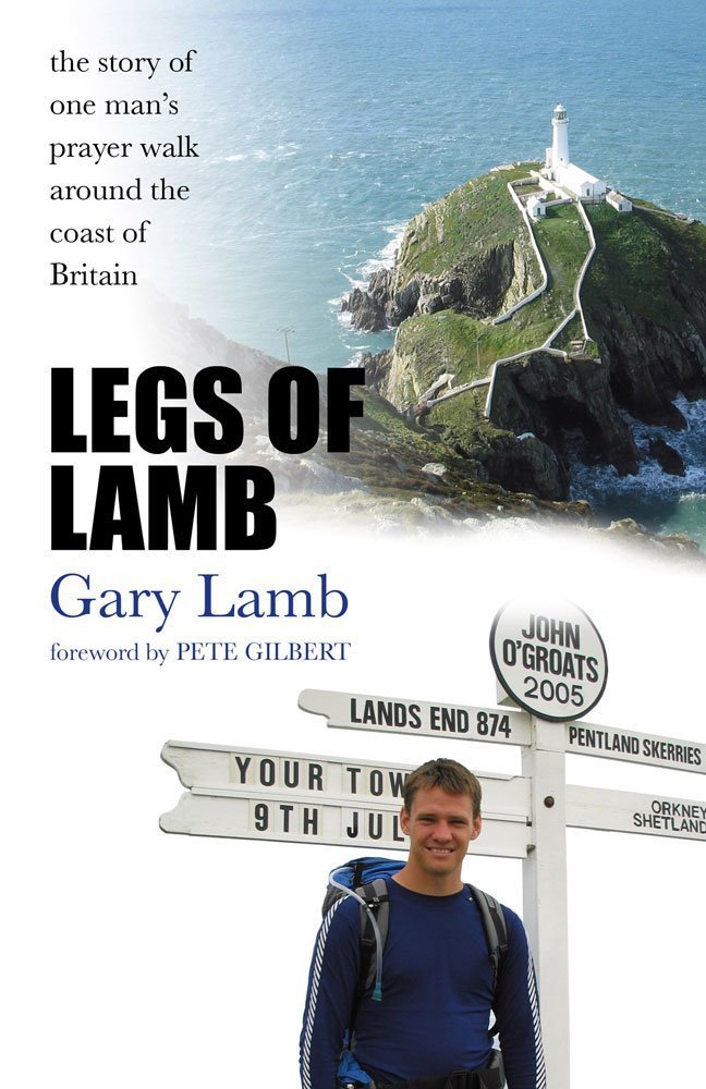Legs of Lamb: The Story of One Man's Prayer Walk Around the Coast of Britain book