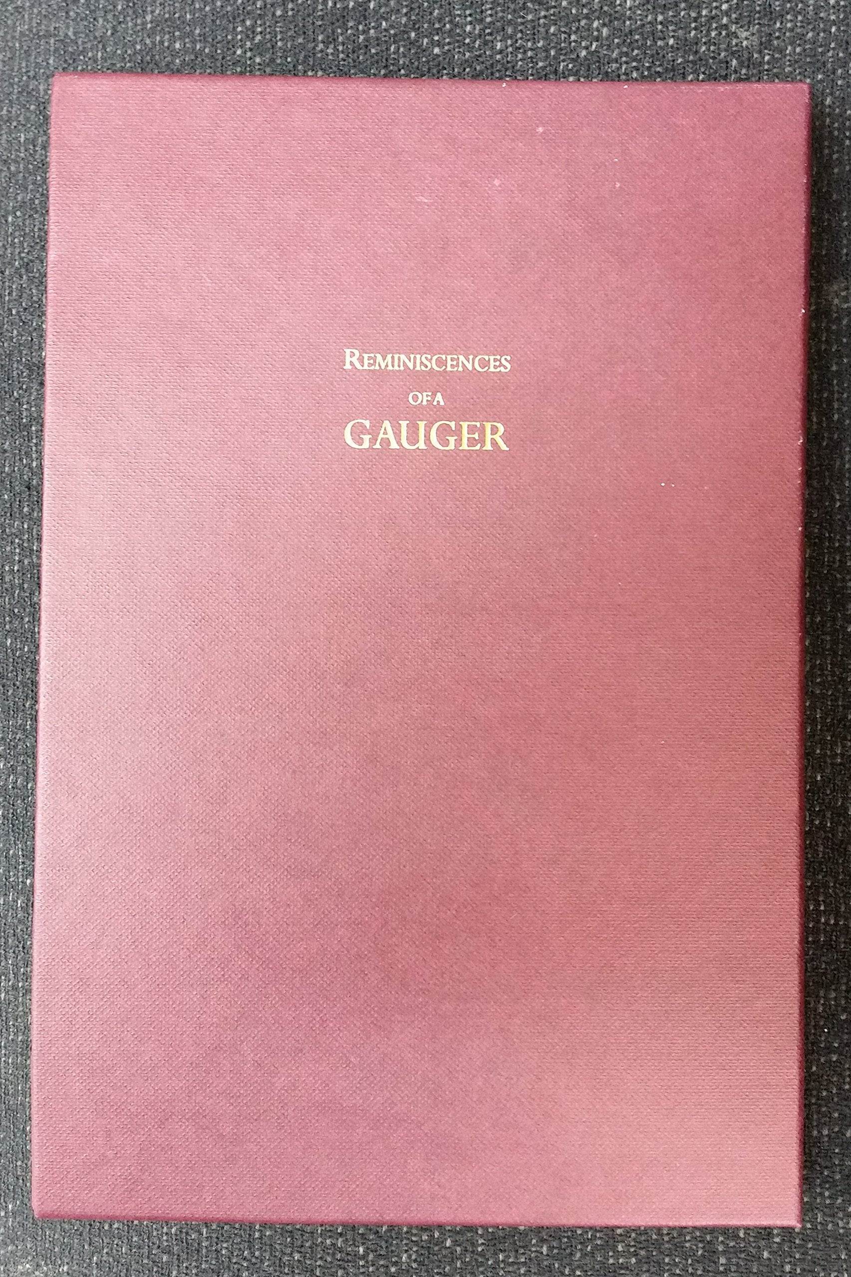 Reminiscences of a Gauger: Imperial Taxation, Past and Present, Compared Business, Finance & Career
